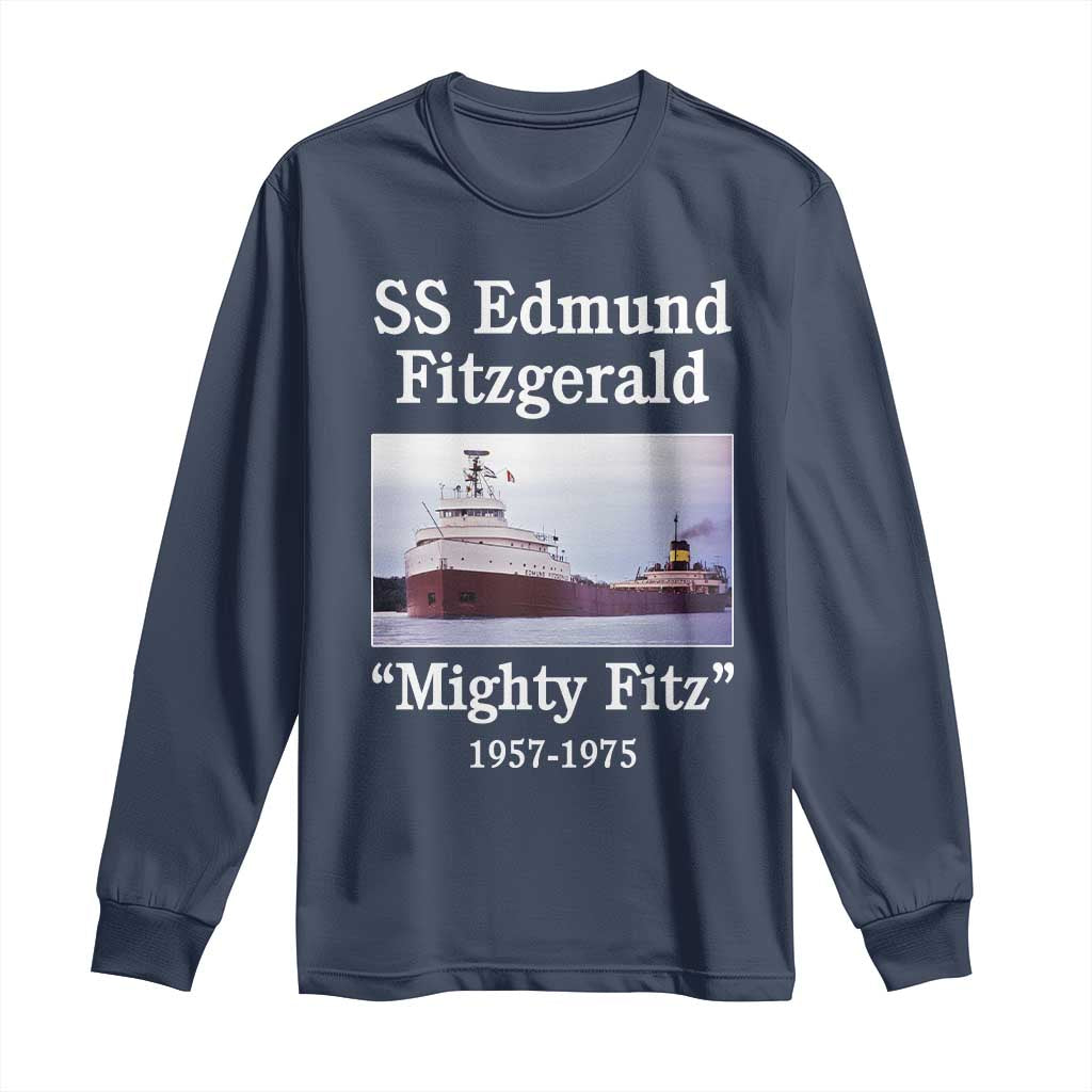 SS Edmund Fitzgerald Mighty Fitz Tribute Long Sleeve Shirt Great Lakes Shipwreck Memorial - Wonder Print Shop