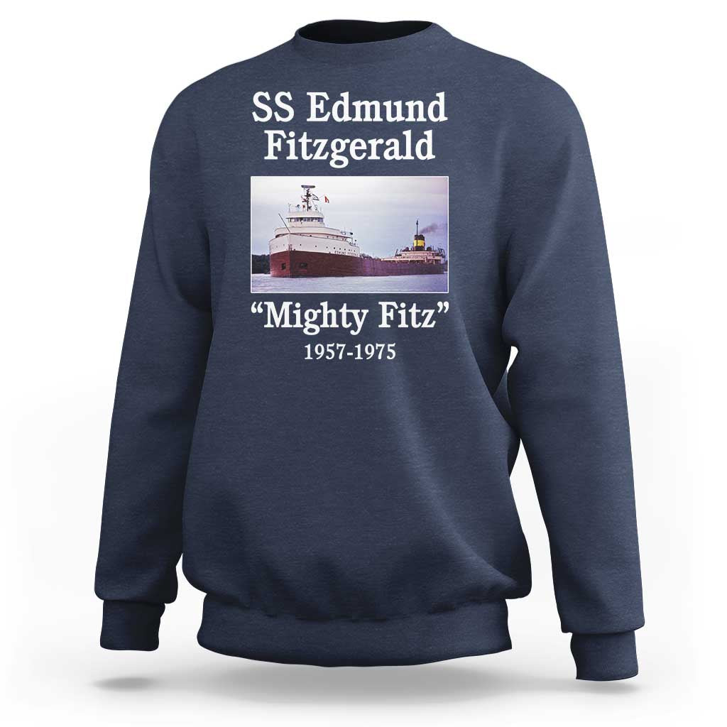 SS Edmund Fitzgerald Mighty Fitz Tribute Sweatshirt Great Lakes Shipwreck Memorial - Wonder Print Shop