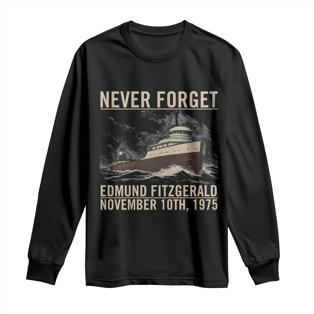 Never Forget Edmund Fitzgerald Tribute Long Sleeve Shirt November 10 1975 Shipwreck Memorial - Wonder Print Shop