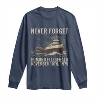Never Forget Edmund Fitzgerald Tribute Long Sleeve Shirt November 10 1975 Shipwreck Memorial - Wonder Print Shop