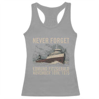 Never Forget Edmund Fitzgerald Tribute Racerback Tank Top November 10 1975 Shipwreck Memorial - Wonder Print Shop
