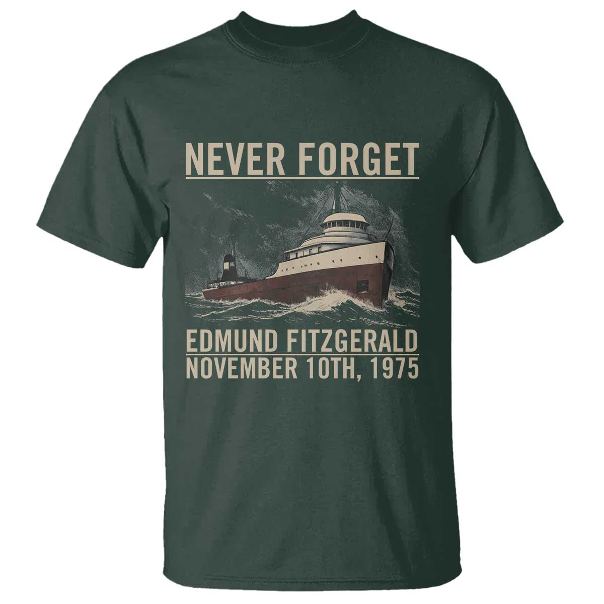 Never Forget Edmund Fitzgerald Tribute T Shirt November 10 1975 Shipwreck Memorial - Wonder Print Shop