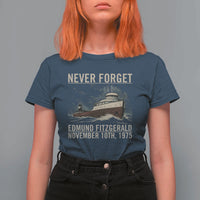 Never Forget Edmund Fitzgerald Tribute T Shirt For Women November 10 1975 Shipwreck Memorial - Wonder Print Shop