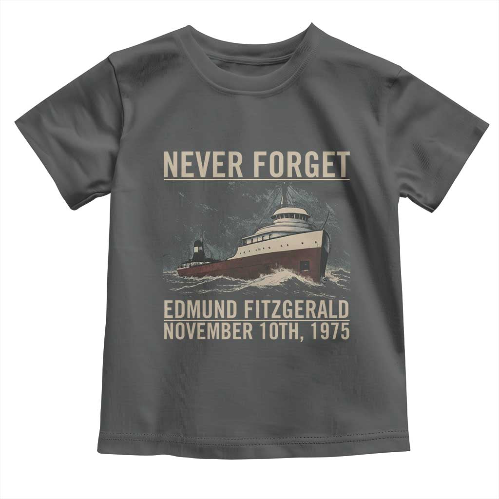 Never Forget Edmund Fitzgerald Tribute Toddler T Shirt November 10 1975 Shipwreck Memorial - Wonder Print Shop