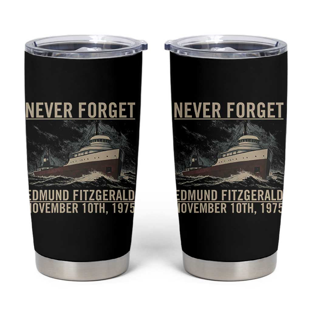 Never Forget Edmund Fitzgerald Tribute Tumbler Cup November 10 1975 Shipwreck Memorial - Wonder Print Shop