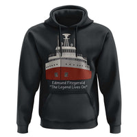 Edmund Fitzgerald Tribute Hoodie The Legend Lives On Great Lakes Freighter Memorial - Wonder Print Shop
