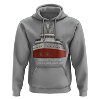 Edmund Fitzgerald Tribute Hoodie The Legend Lives On Great Lakes Freighter Memorial - Wonder Print Shop
