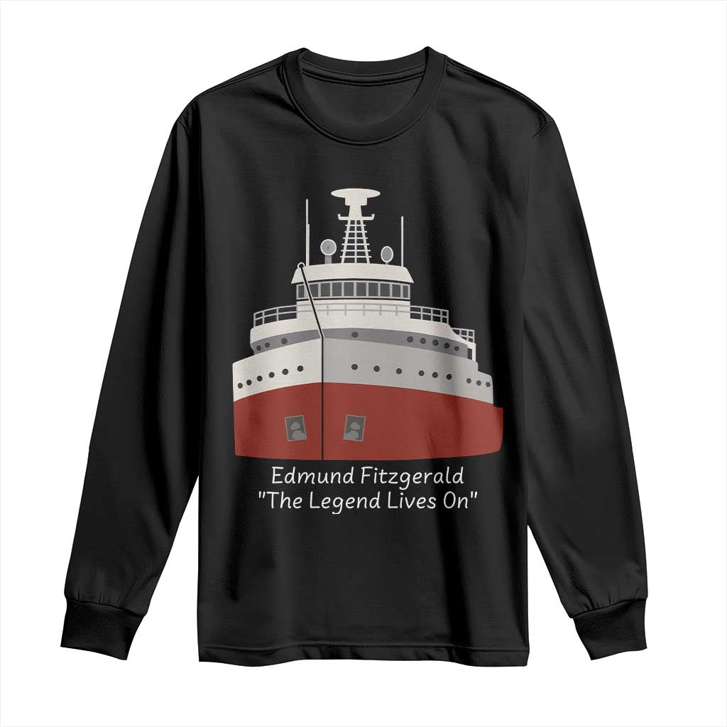 Edmund Fitzgerald Tribute Long Sleeve Shirt The Legend Lives On Great Lakes Freighter Memorial - Wonder Print Shop