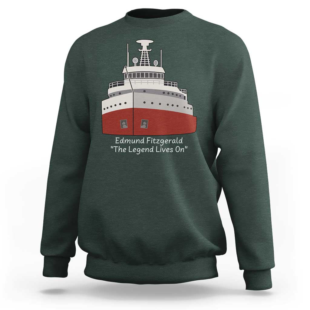 Edmund Fitzgerald Tribute Sweatshirt The Legend Lives On Great Lakes Freighter Memorial - Wonder Print Shop