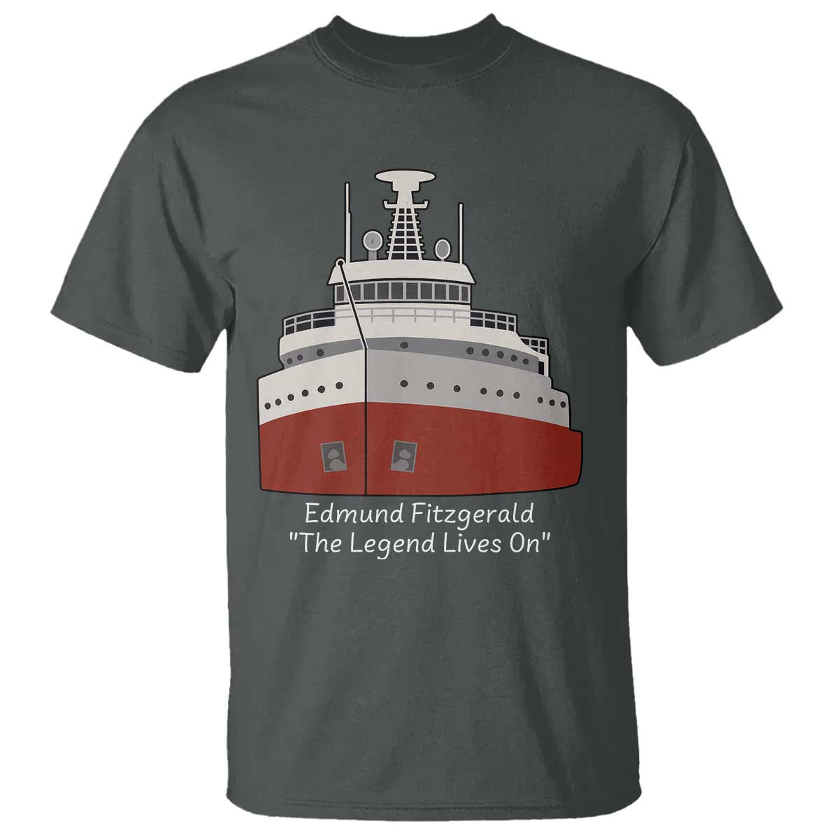 Edmund Fitzgerald Tribute T Shirt The Legend Lives On Great Lakes Freighter Memorial - Wonder Print Shop