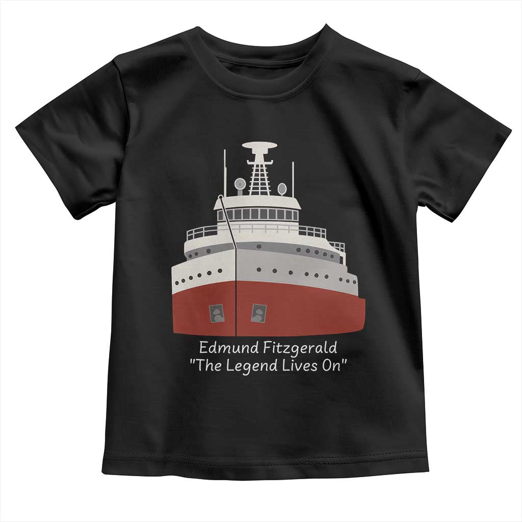 Edmund Fitzgerald Tribute Toddler T Shirt The Legend Lives On Great Lakes Freighter Memorial - Wonder Print Shop