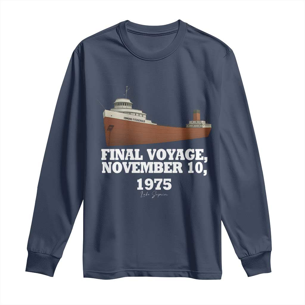 SS Edmund Fitzgerald Final Voyage Tribute Long Sleeve Shirt November 10 1975 Lake Superior Memorial - Wonder Print Shop