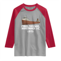 SS Edmund Fitzgerald Final Voyage Tribute Raglan Shirt November 10 1975 Lake Superior Memorial - Wonder Print Shop