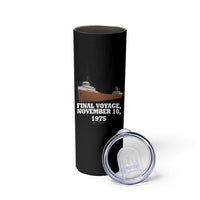 SS Edmund Fitzgerald Final Voyage Tribute Skinny Tumbler November 10 1975 Lake Superior Memorial - Wonder Print Shop