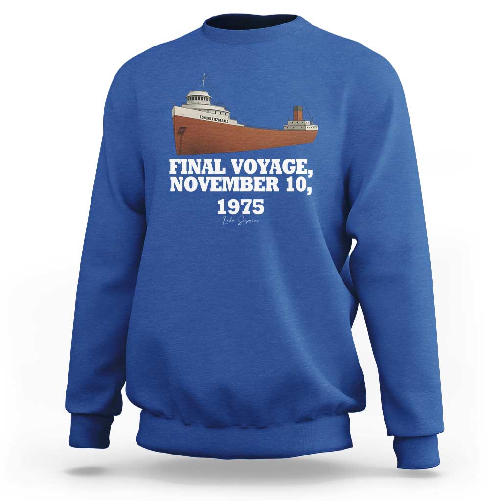SS Edmund Fitzgerald Final Voyage Tribute Sweatshirt November 10 1975 Lake Superior Memorial - Wonder Print Shop
