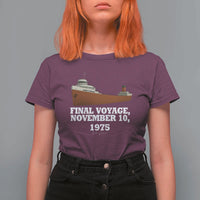 SS Edmund Fitzgerald Final Voyage Tribute T Shirt For Women November 10 1975 Lake Superior Memorial - Wonder Print Shop