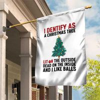 I Identify as a Christmas Tree Garden Flag Funny Lit and Dead Inside Holiday Humor - Wonder Print Shop
