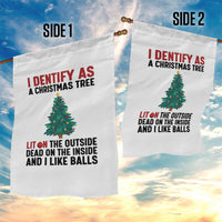 I Identify as a Christmas Tree Garden Flag Funny Lit and Dead Inside Holiday Humor - Wonder Print Shop