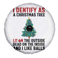 I Identify as a Christmas Tree Spare Tire Cover Funny Lit and Dead Inside Holiday Humor - Wonder Print Shop