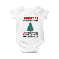 I Identify as a Christmas Tree Baby Onesie Funny Lit and Dead Inside Holiday Humor - Wonder Print Shop
