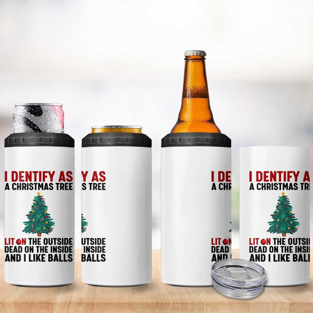 I Identify as a Christmas Tree 4 in 1 Can Cooler Tumbler Funny Lit and Dead Inside Holiday Humor - Wonder Print Shop