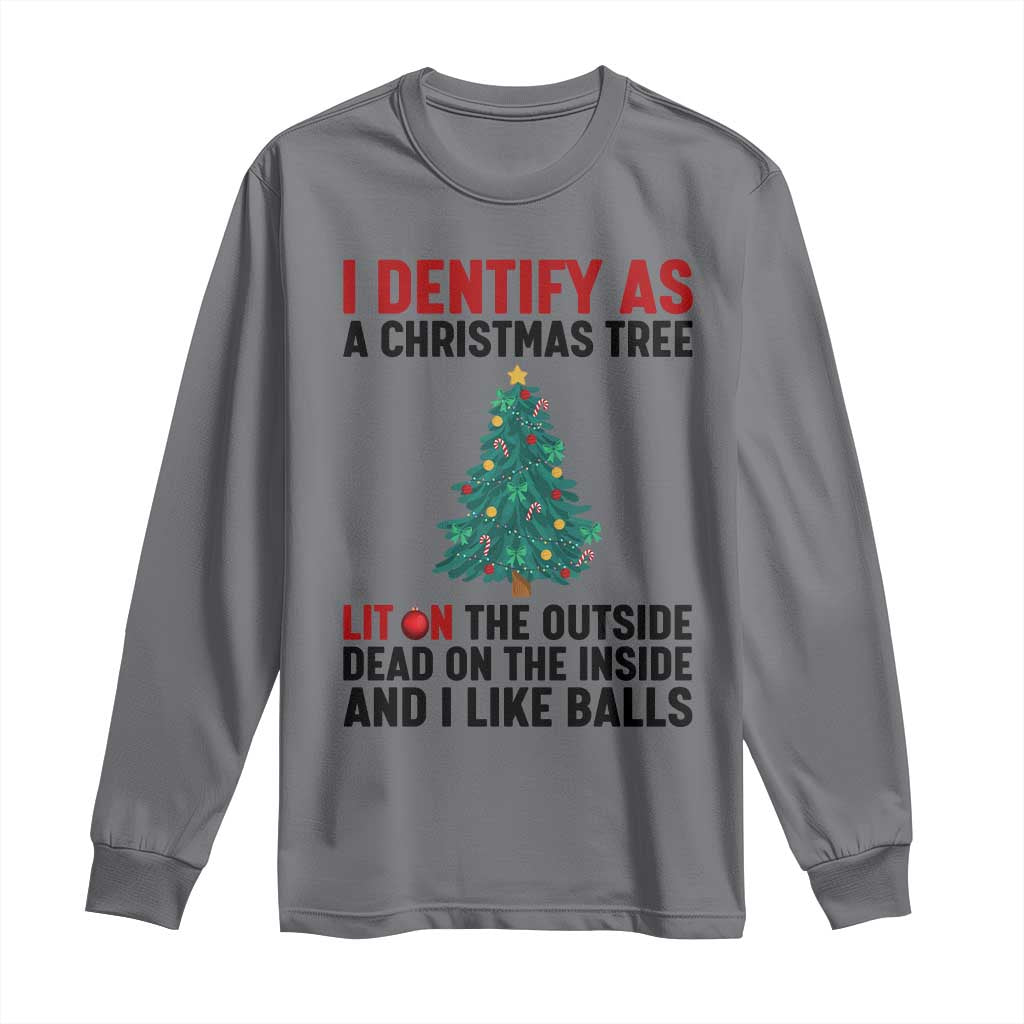 I Identify as a Christmas Tree Long Sleeve Shirt Funny Lit and Dead Inside Holiday Humor - Wonder Print Shop
