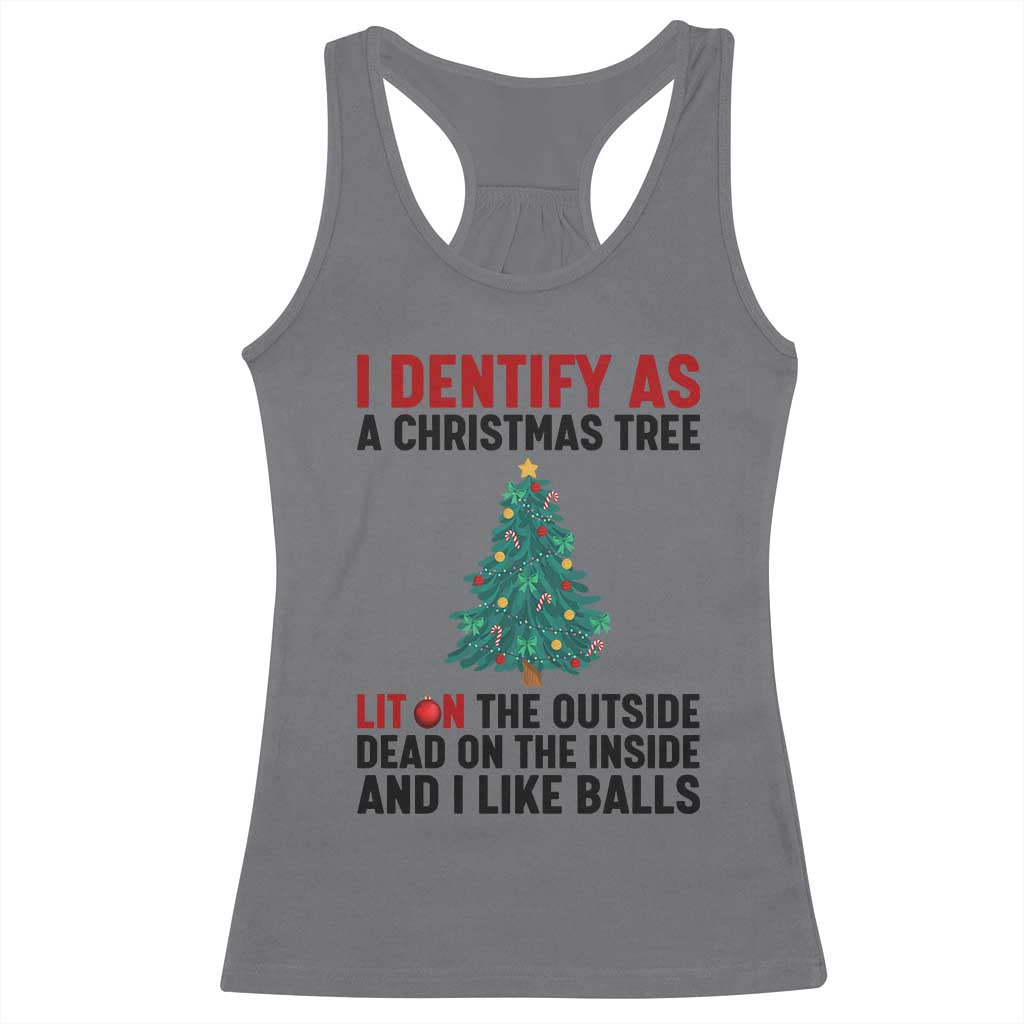 I Identify as a Christmas Tree Racerback Tank Top Funny Lit and Dead Inside Holiday Humor - Wonder Print Shop