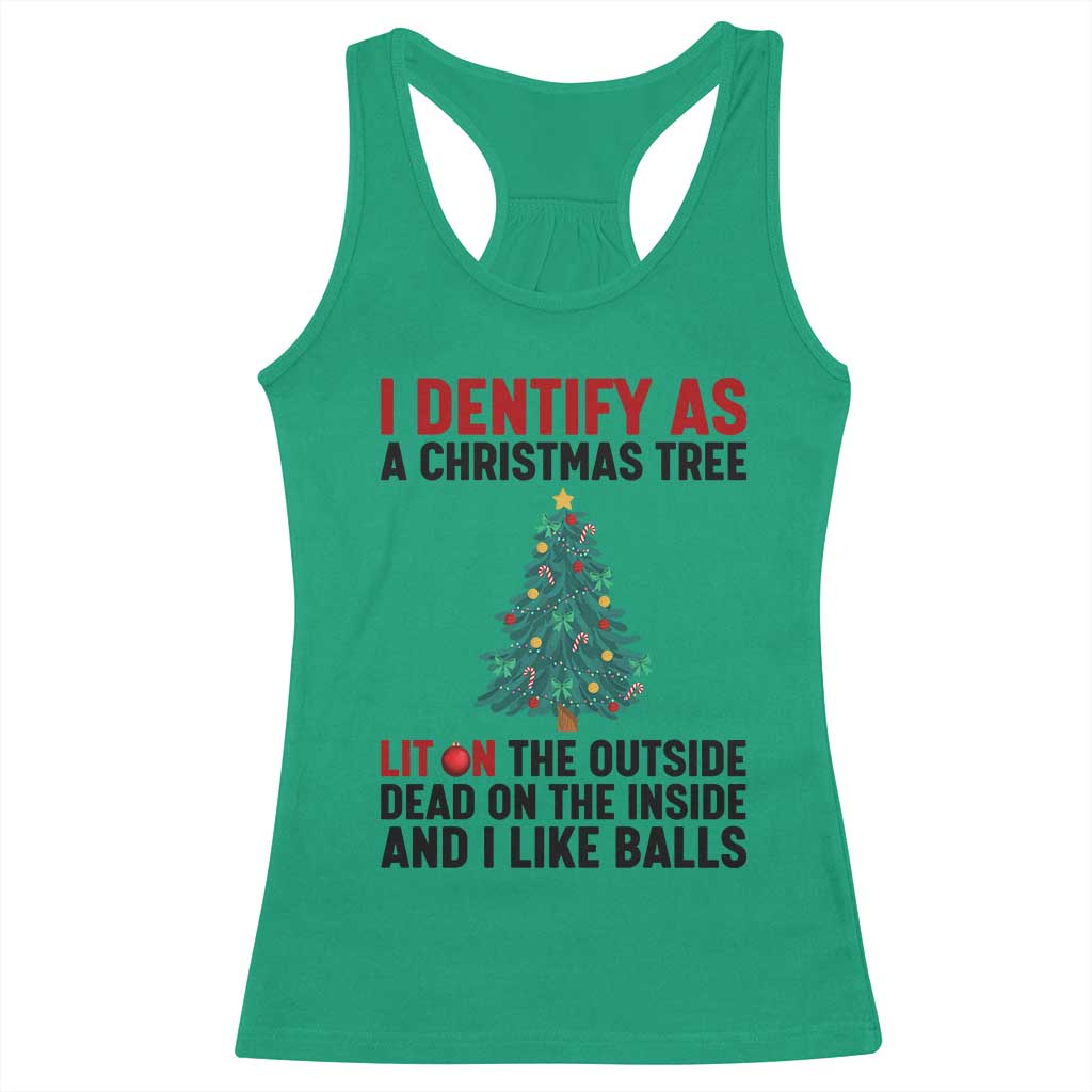 I Identify as a Christmas Tree Racerback Tank Top Funny Lit and Dead Inside Holiday Humor - Wonder Print Shop