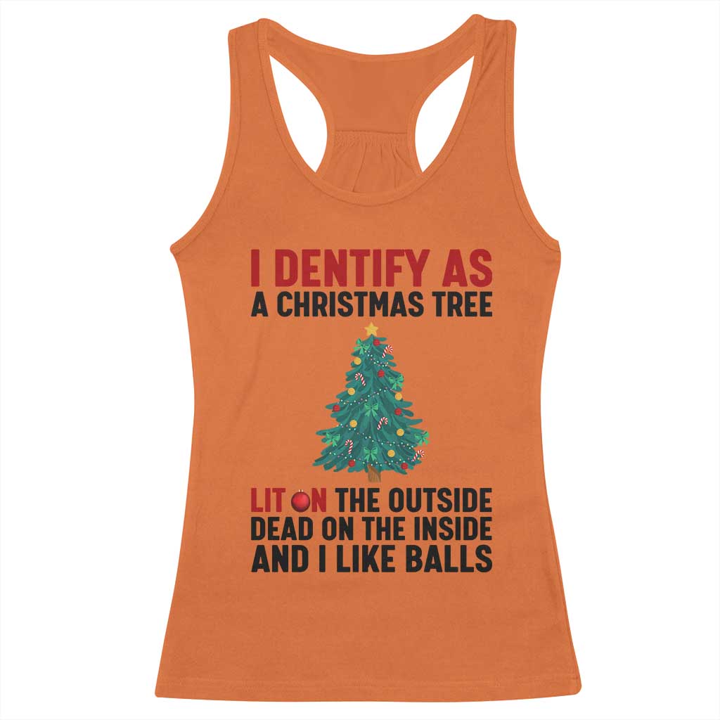 I Identify as a Christmas Tree Racerback Tank Top Funny Lit and Dead Inside Holiday Humor - Wonder Print Shop