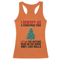 I Identify as a Christmas Tree Racerback Tank Top Funny Lit and Dead Inside Holiday Humor - Wonder Print Shop