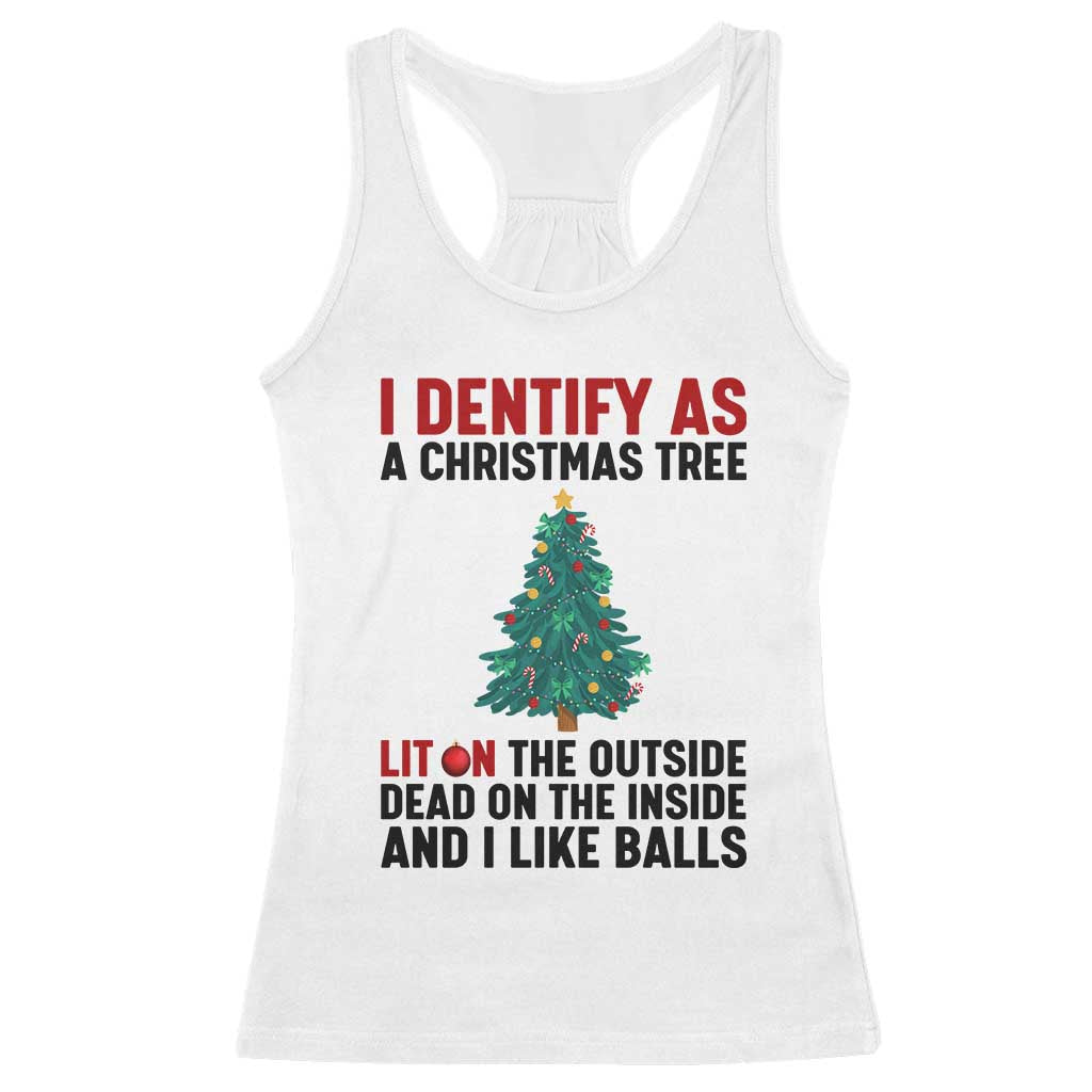 I Identify as a Christmas Tree Racerback Tank Top Funny Lit and Dead Inside Holiday Humor - Wonder Print Shop