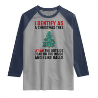 I Identify as a Christmas Tree Raglan Shirt Funny Lit and Dead Inside Holiday Humor - Wonder Print Shop
