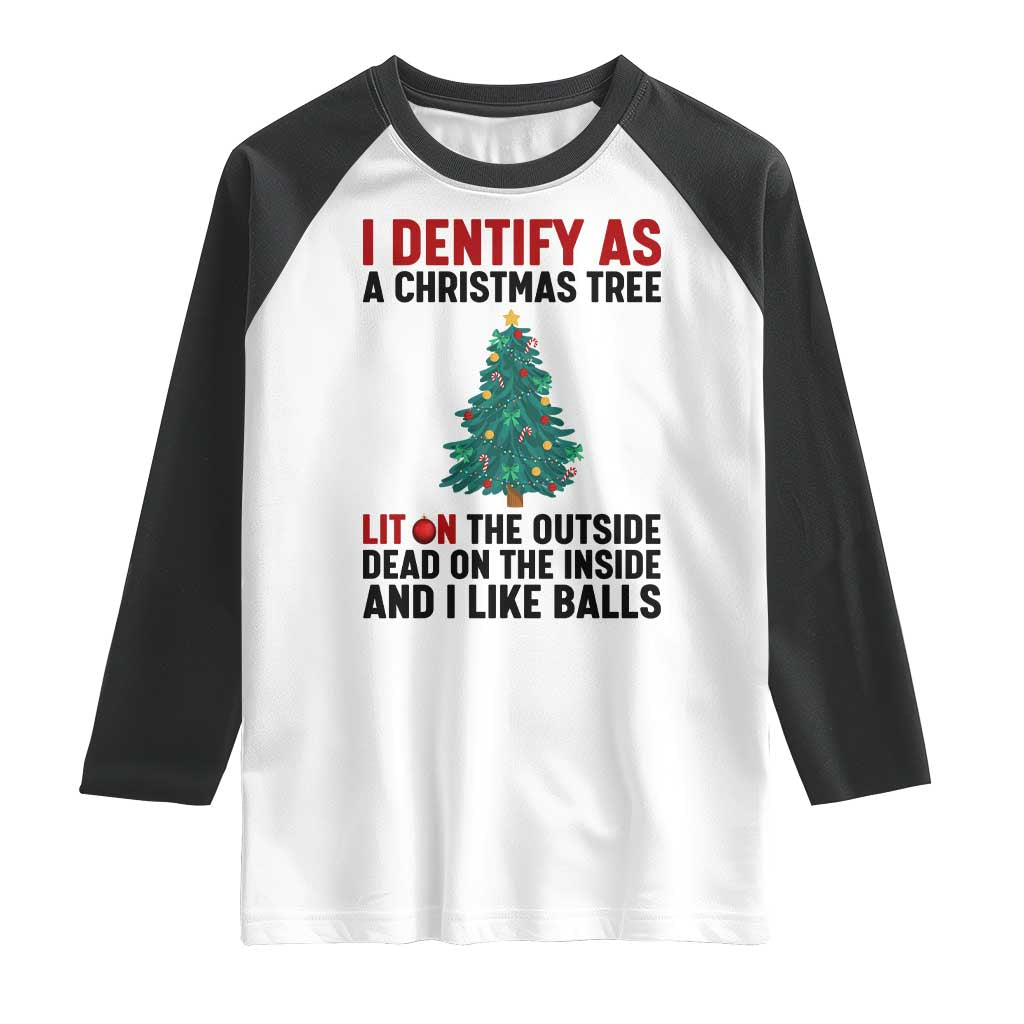 I Identify as a Christmas Tree Raglan Shirt Funny Lit and Dead Inside Holiday Humor - Wonder Print Shop