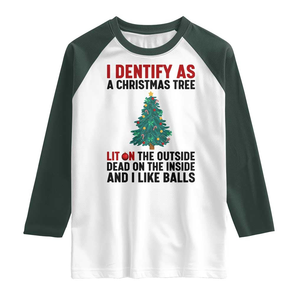 I Identify as a Christmas Tree Raglan Shirt Funny Lit and Dead Inside Holiday Humor - Wonder Print Shop