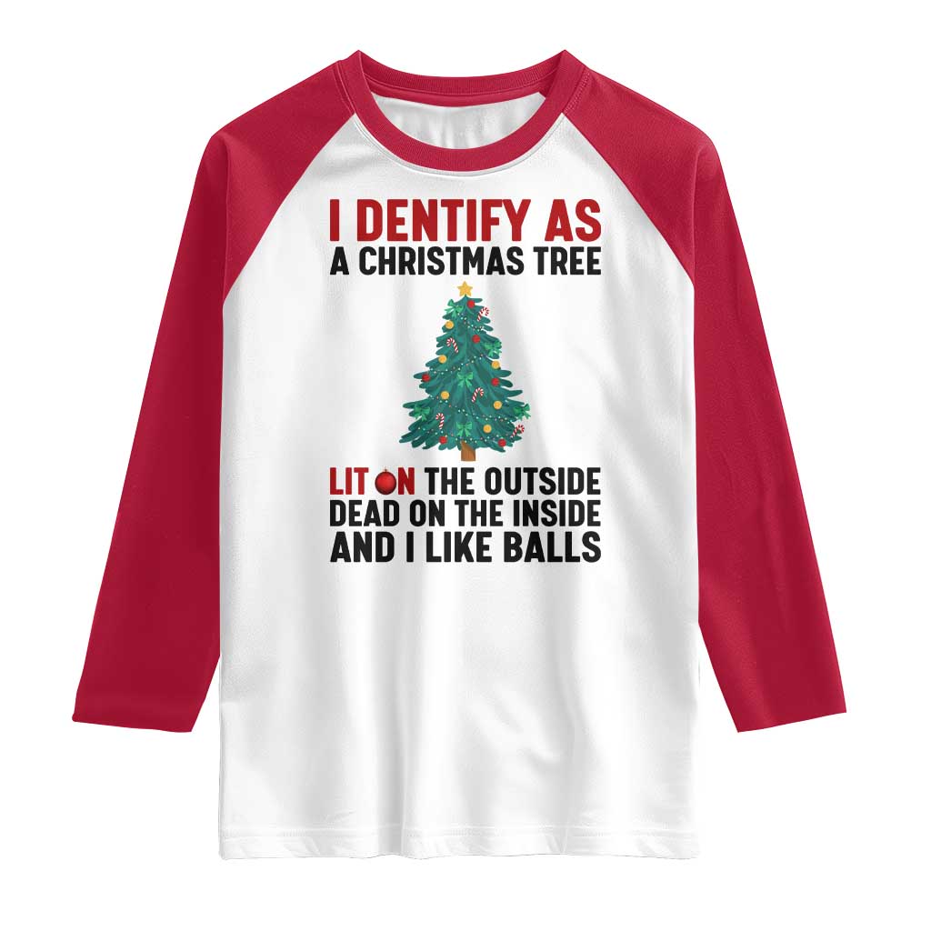 I Identify as a Christmas Tree Raglan Shirt Funny Lit and Dead Inside Holiday Humor - Wonder Print Shop