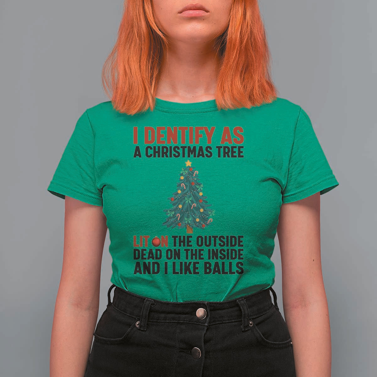 I Identify as a Christmas Tree T Shirt For Women Funny Lit and Dead Inside Holiday Humor - Wonder Print Shop