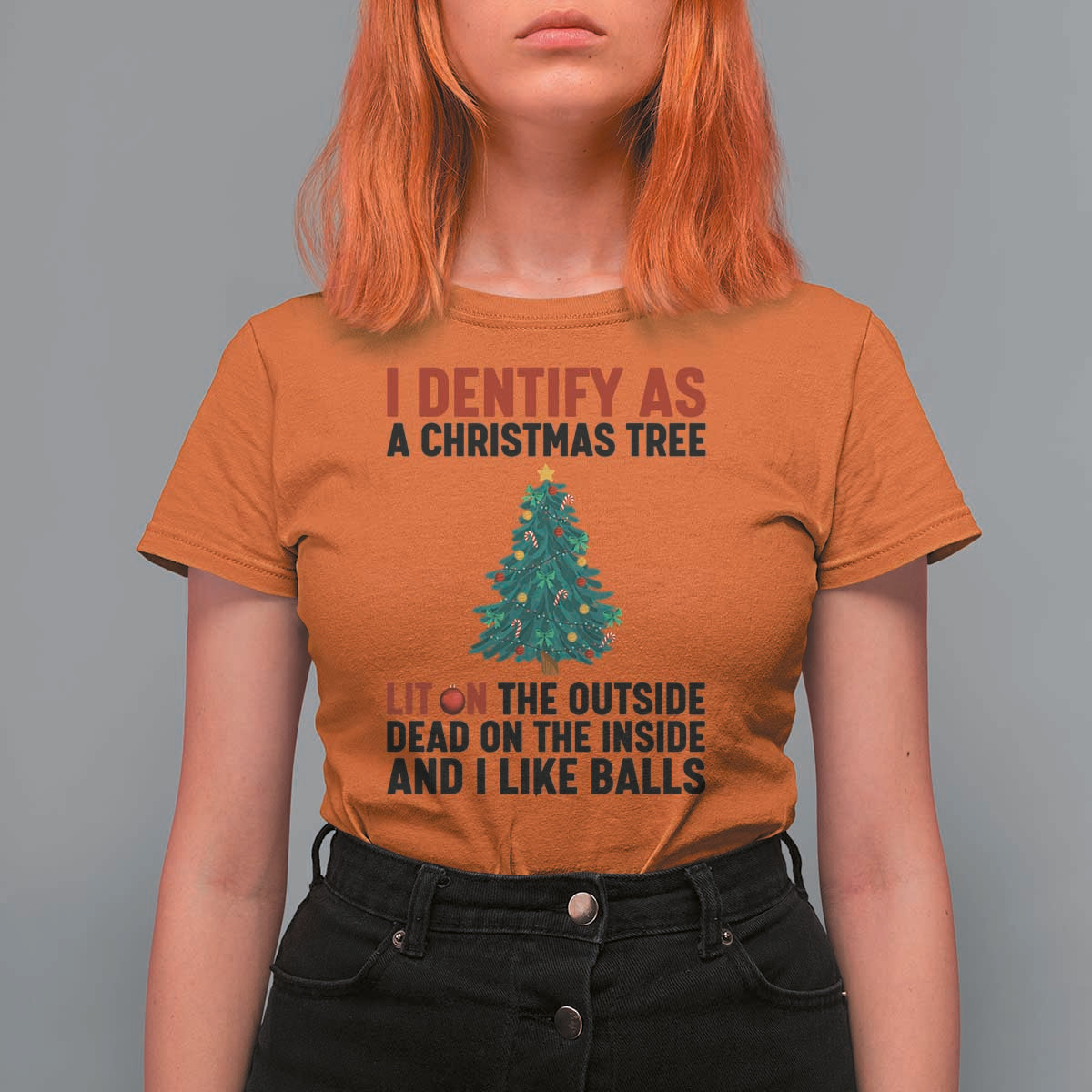 I Identify as a Christmas Tree T Shirt For Women Funny Lit and Dead Inside Holiday Humor - Wonder Print Shop