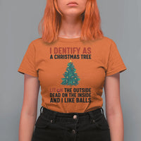 I Identify as a Christmas Tree T Shirt For Women Funny Lit and Dead Inside Holiday Humor - Wonder Print Shop