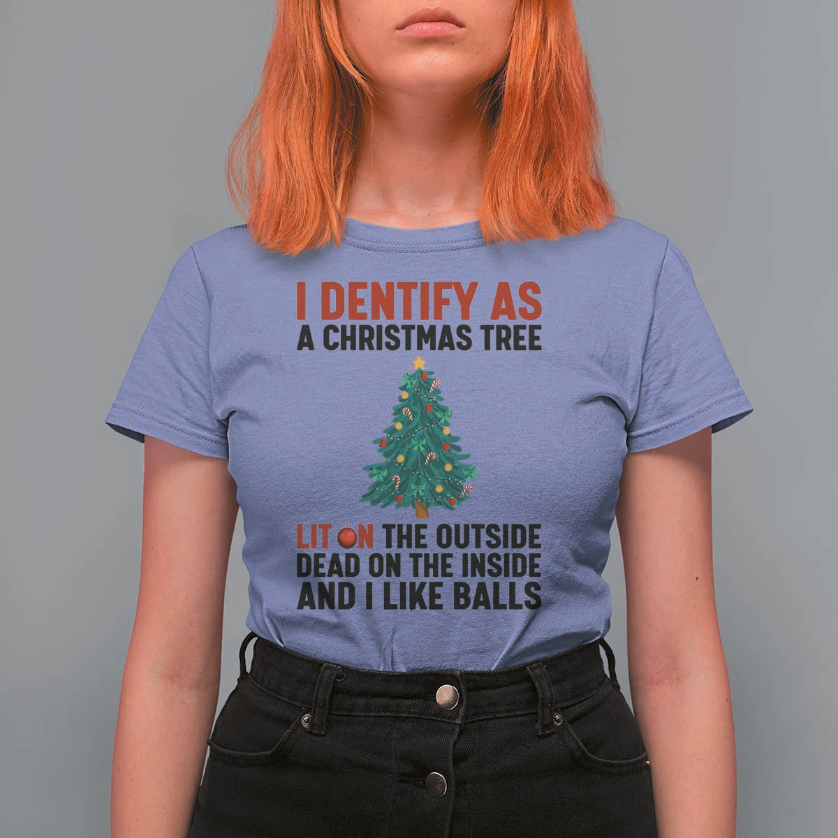 I Identify as a Christmas Tree T Shirt For Women Funny Lit and Dead Inside Holiday Humor - Wonder Print Shop