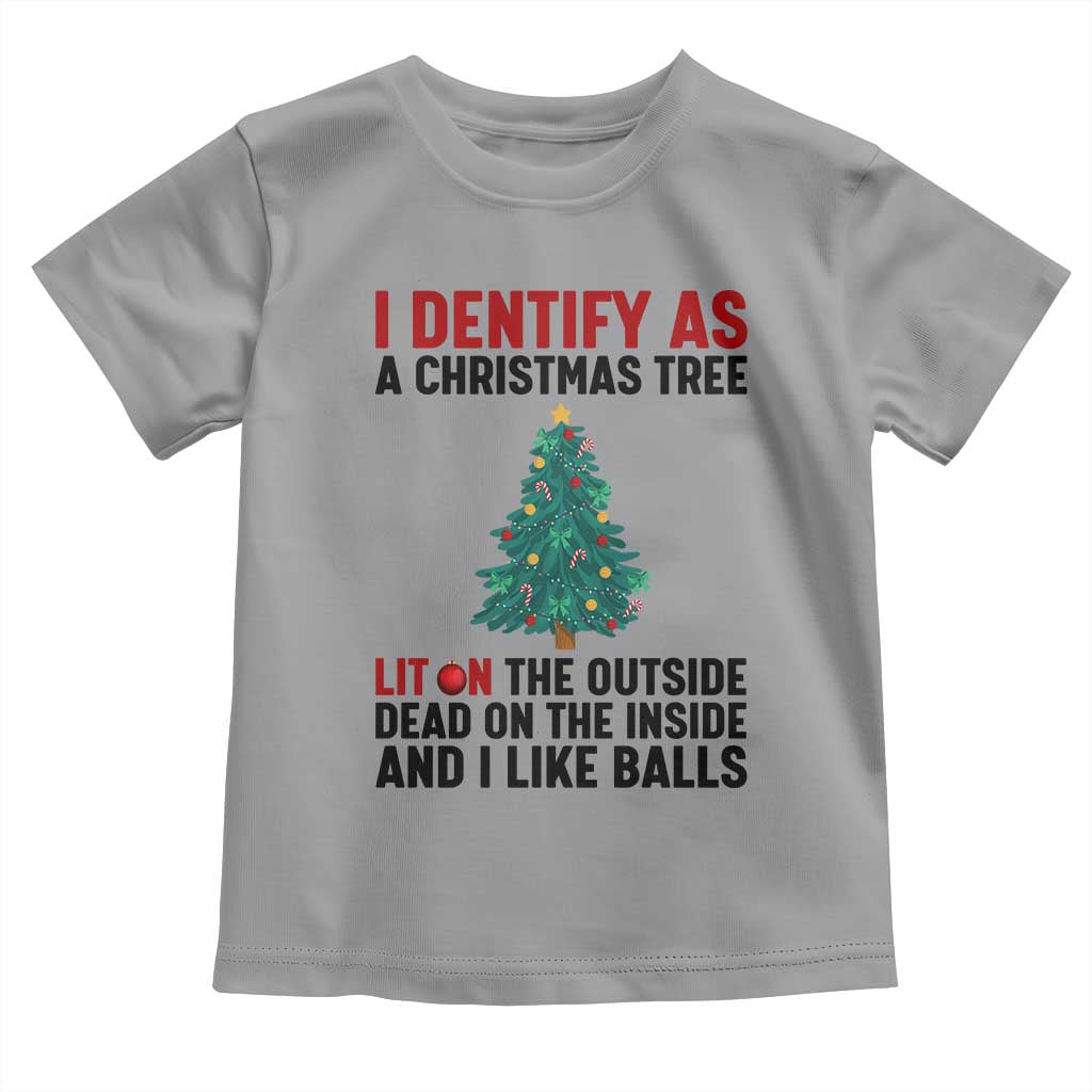 I Identify as a Christmas Tree Toddler T Shirt Funny Lit and Dead Inside Holiday Humor - Wonder Print Shop