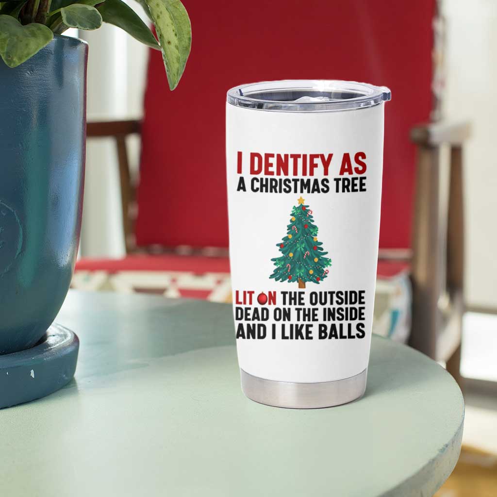 I Identify as a Christmas Tree Tumbler Cup Funny Lit and Dead Inside Holiday Humor - Wonder Print Shop