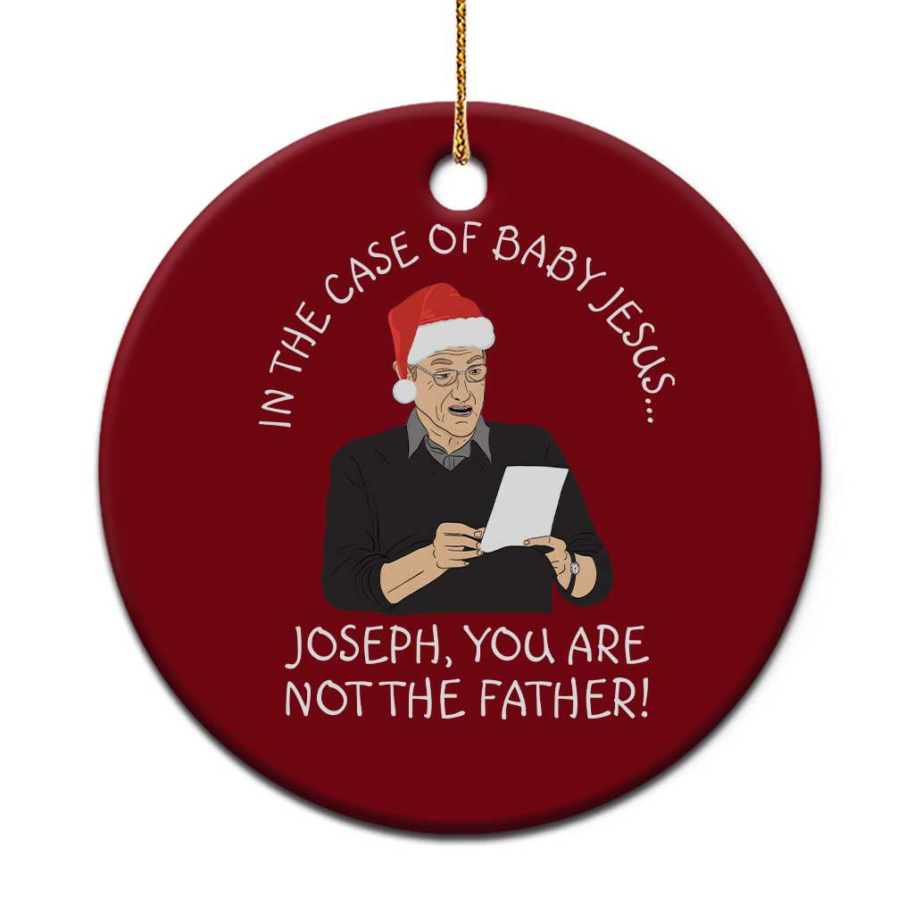 Funny Christmas Jesus Paternity Test Ceramic Ornament Joseph You Are Not the Father Holiday Humor - Wonder Print Shop