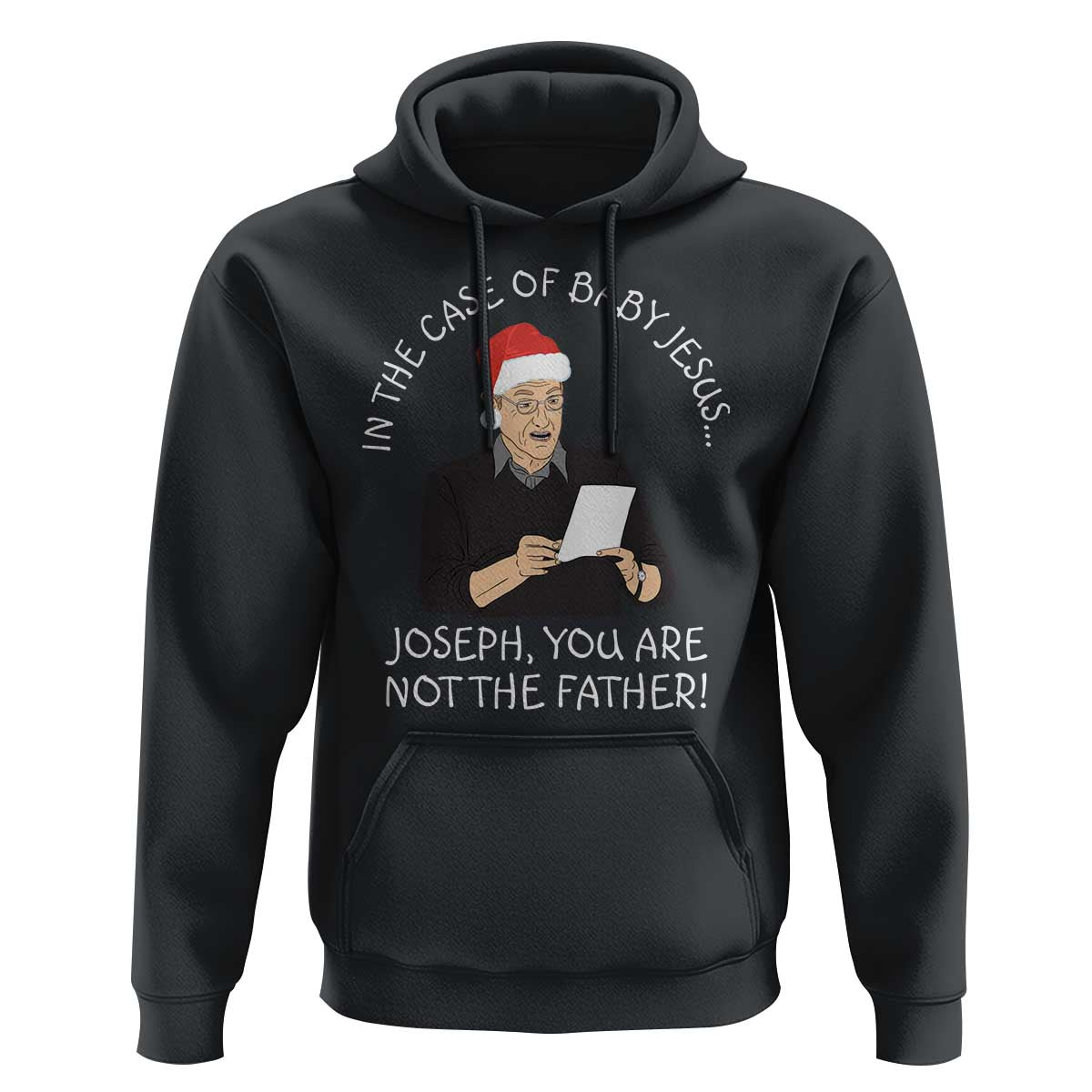 Funny Christmas Jesus Paternity Test Hoodie Joseph You Are Not the Father Holiday Humor - Wonder Print Shop