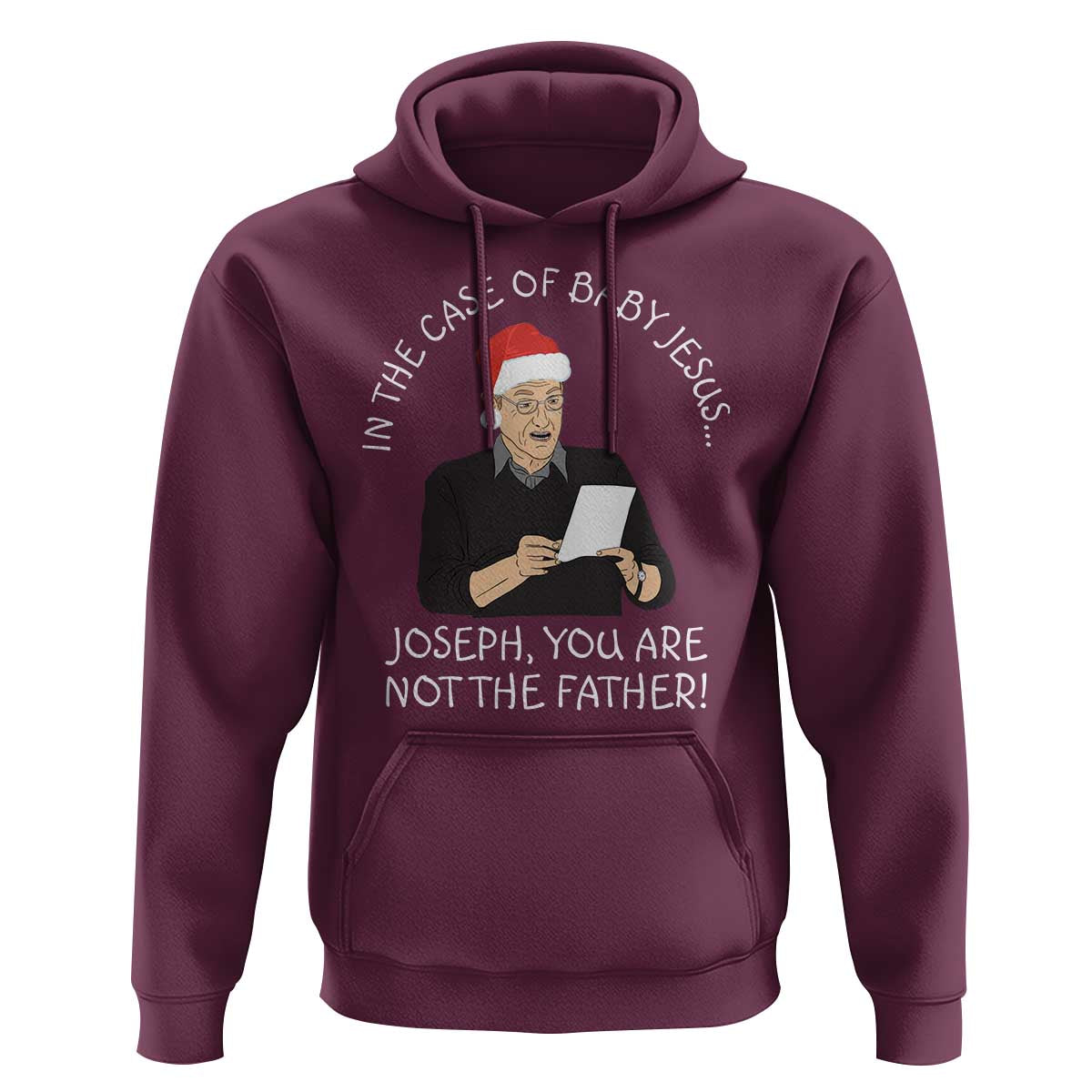 Funny Christmas Jesus Paternity Test Hoodie Joseph You Are Not the Father Holiday Humor - Wonder Print Shop