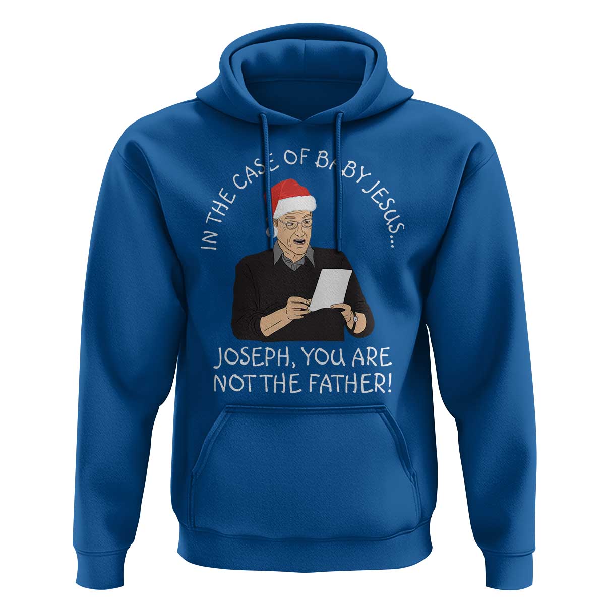 Funny Christmas Jesus Paternity Test Hoodie Joseph You Are Not the Father Holiday Humor - Wonder Print Shop