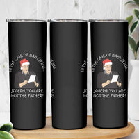 Funny Christmas Jesus Paternity Test Skinny Tumbler Joseph You Are Not the Father Holiday Humor - Wonder Print Shop