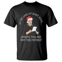 Funny Christmas Jesus Paternity Test T Shirt Joseph You Are Not the Father Holiday Humor - Wonder Print Shop