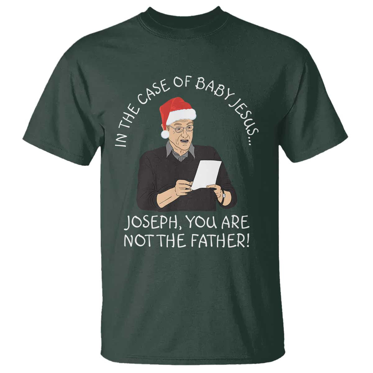 Funny Christmas Jesus Paternity Test T Shirt Joseph You Are Not the Father Holiday Humor - Wonder Print Shop