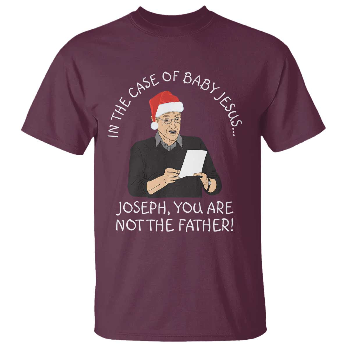Funny Christmas Jesus Paternity Test T Shirt Joseph You Are Not the Father Holiday Humor - Wonder Print Shop