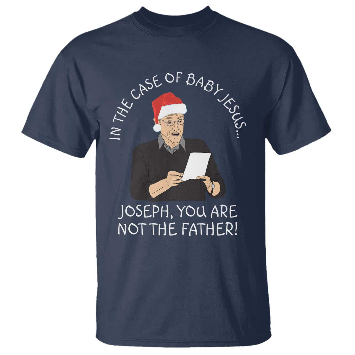 Funny Christmas Jesus Paternity Test T Shirt Joseph You Are Not the Father Holiday Humor - Wonder Print Shop